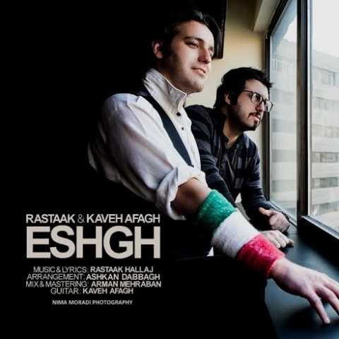 Rastaak & Kaveh Afagh Eshgh